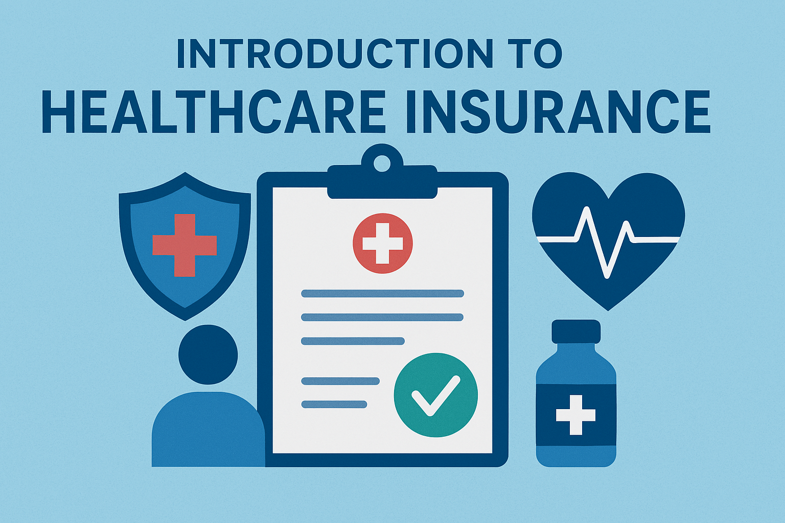Introduction to Healthcare Insurance HI_101
